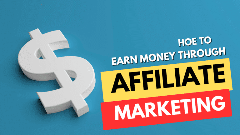 How to Earn Money Through Affiliate Marketing