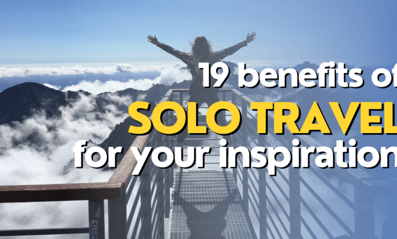 Benefits of solo travel
