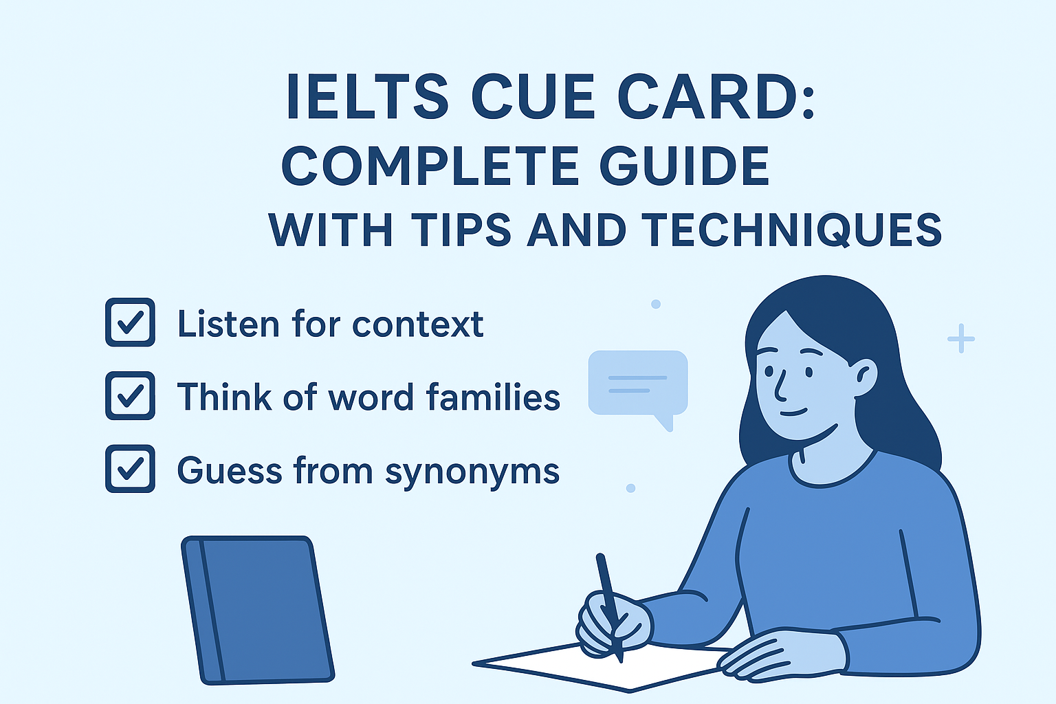 IELTS Cue Card: Complete Guide with Tips and Techniques